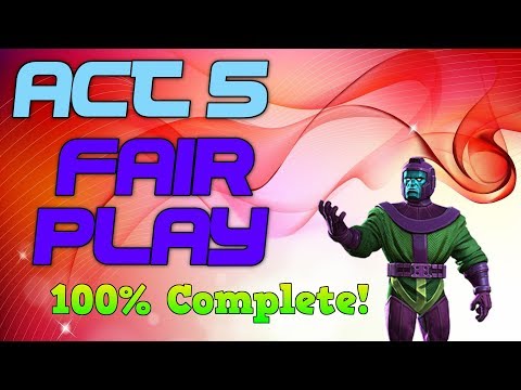 Act 5: Fair Play 100% Complete - Marvel Contest of Champions