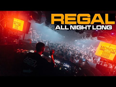 Regal || All Night Long @ Mondo Disko (6-hour set)