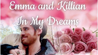 Emma and Killian - In My Dreams