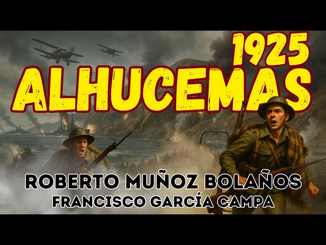 Vídeo relacionado con Alhucemas 1925. El desembarco que decidió la Guerra de Marruecos