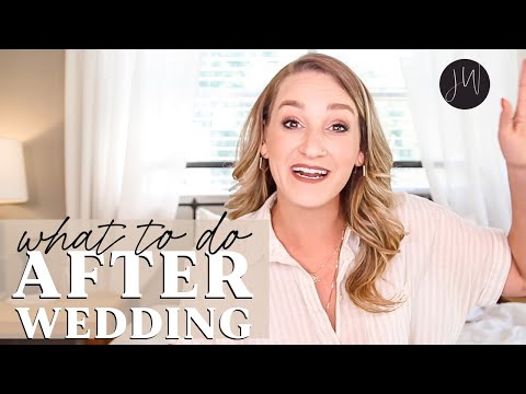 From Dress Preserving to Name Change | What to Do AFTER Your Wedding
