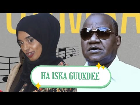 QOOMAAL IYO HANI ABDI (HANIYEETA) | HA ISKA GUUXDEE
