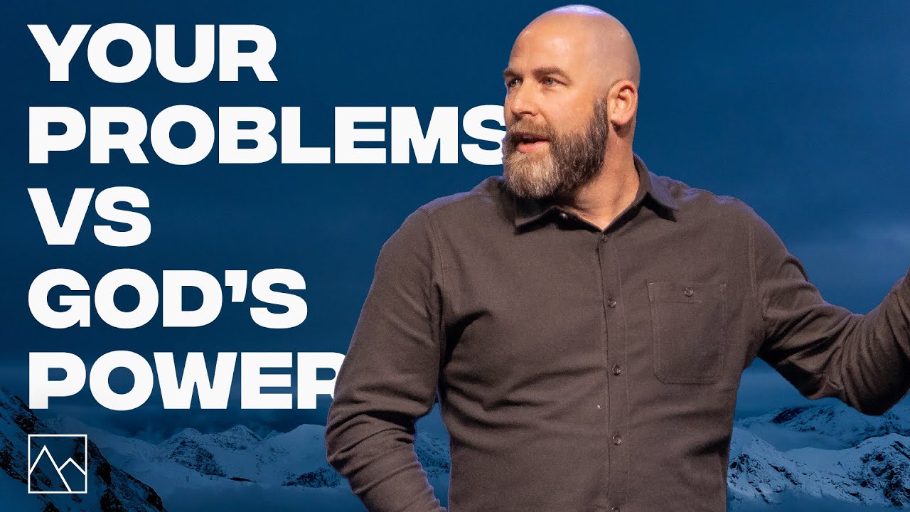 Your Problems Vs. God's Power