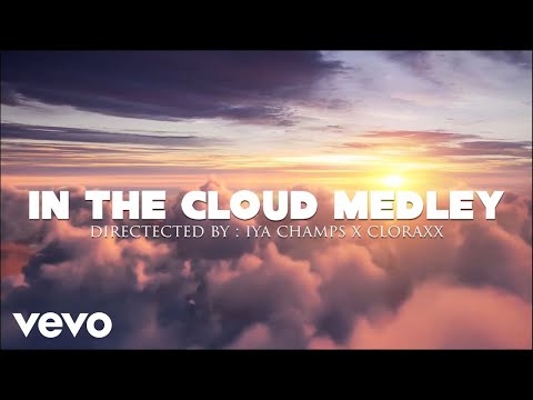 Bibbie Meech, Donte, Iya Champs, Naza Ras - IN THE CLOUDS (Medley)