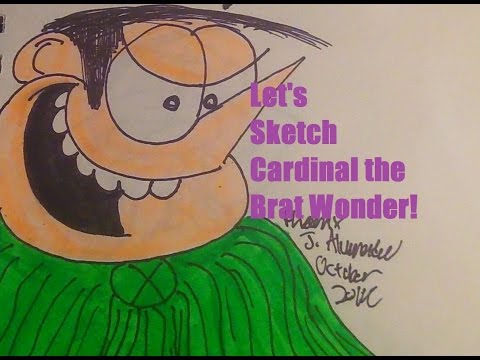 Let's Sketch! #1: Cardinal the Brat Wonder