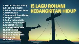 Download lagu 15 Lagu Rohani Kebangkitan Hidup mp3 Download lagu 15 Lagu Rohani Kebangkitan Hidup mp3