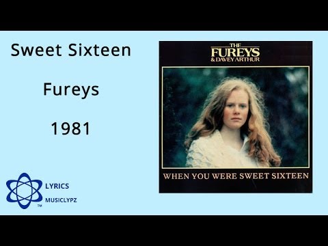 When You Were Sweet Sixteen - Fureys 1981 HQ Lyrics MusiClypz