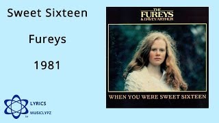 When You Were Sweet Sixteen - Fureys 1981 HQ Lyrics MusiClypz
