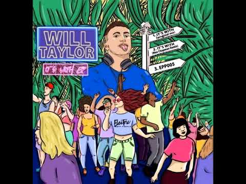 Will Taylor (UK) - It's With (Max Chapman Remix)
