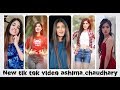 Ashima Chaudhary Tik Tok Videos 2019