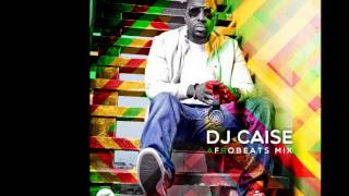 DJ Caise – AFROBEAT MIX