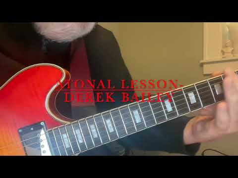 ATONAL LESSON - DEREK BAILEY - CHROMATIC SCALE