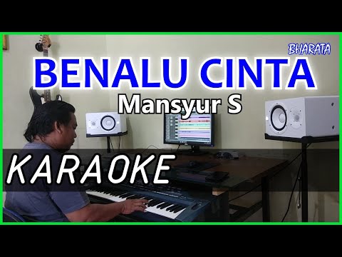 BENALU CINTA - Mansyur S KARAOKE Cover Pa800