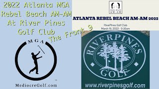 2022 Atlanta MGA Rebel Beach AM-AM at River Pines Golf Club in Johns Creek GA. The front 9.