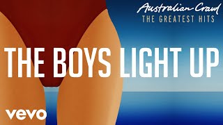Australian Crawl - The Boys Light Up (Official Audio)