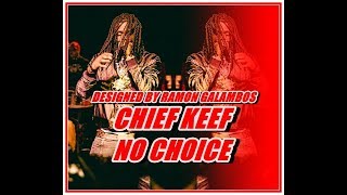 Chief Keef - No Choice (Music Video)