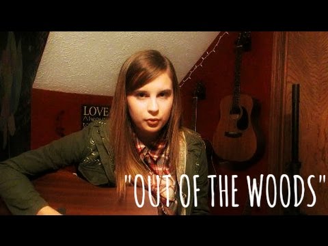 Out Of The Woods by Taylor Swift (Acoustic Cover)