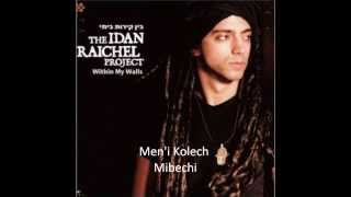 Men'i Kolech Mibechi