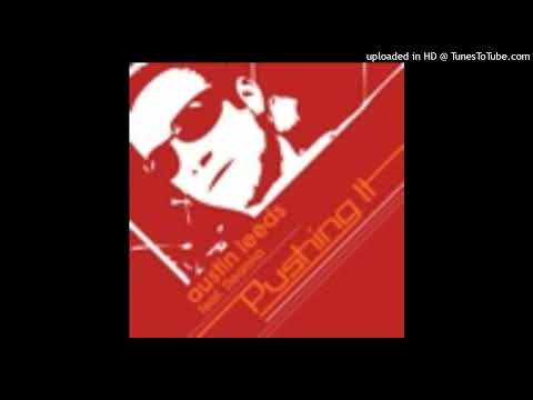 Austin Leeds Feat. Deanna = Pushing It (Original Mix)