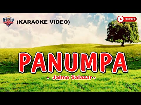 PANUMPA | by Jaime Salazar | HD KARAOKE Version