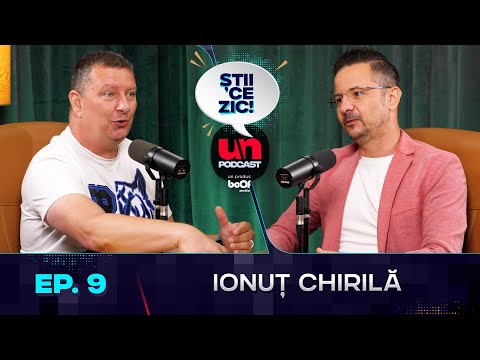 Ionuț Chirilă: „Tata l-a inventat pe  Mircea Lucescu” | Știi ce Zic! - ep 9