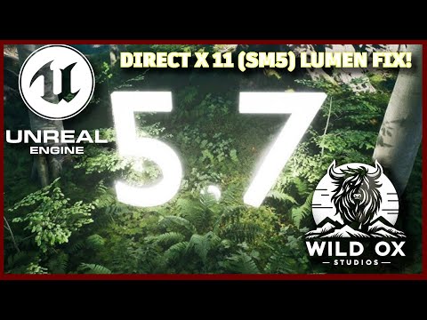 UE5.7 - DirectX 11 & DirectX 12 (SM5) Lumen Fix!
