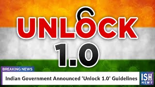 Indian Government Announced ‘Unlock1.0’ Guidelines