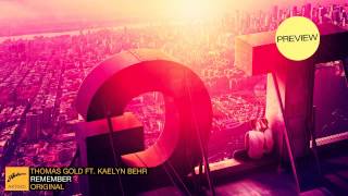 Thomas Gold ft. Kaelyn Behr - Remember (Pete Tong BBC Radio 1)