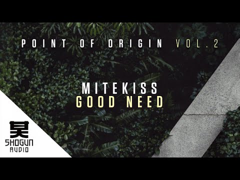Mitekiss - Good Need
