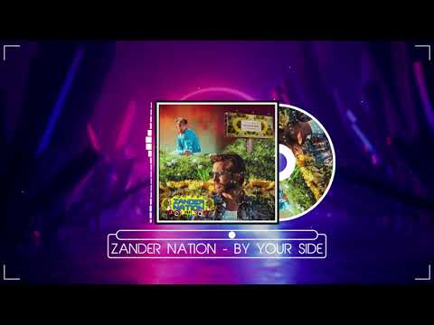 Zander Nation & Dj Hendy ( BY YOUR SIDE )
