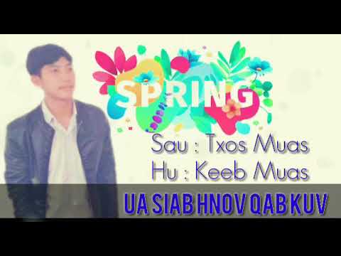 Keeb Muas : ua siab hnov qab kuv nkauj tawm tshiab 2021-2022