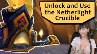 Unlocking and Using the Netherlight Crucible