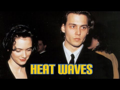 Heat Waves ft. Johnny Depp & Winona Ryder 💖💝✨
