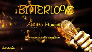 Download lagu Arditho Pramono - Bitterlove (Karaoke Version) (Piano Cover) (Terjemahan Indonesia) mp3