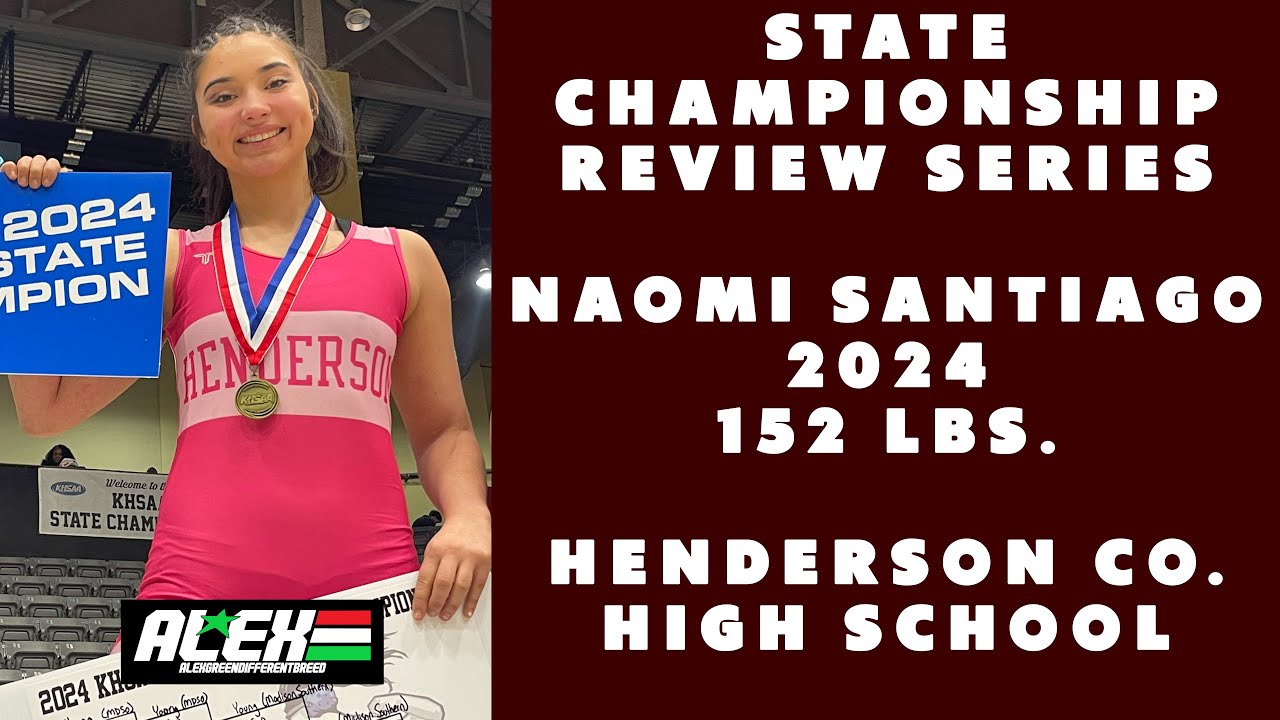 State Wrestling Championship match review w/ Naomi Santiago (Henderson County; 2024 152 lbs.)