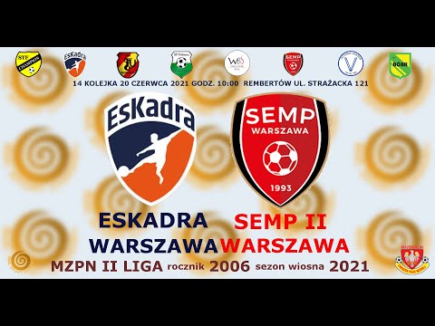 AP Eskadra Warszawa - KS Semp II Warszawa 2006 20 czerwca 2021