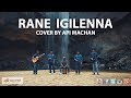 rane-igilenna-cover-by-api-machan-05-04-2019