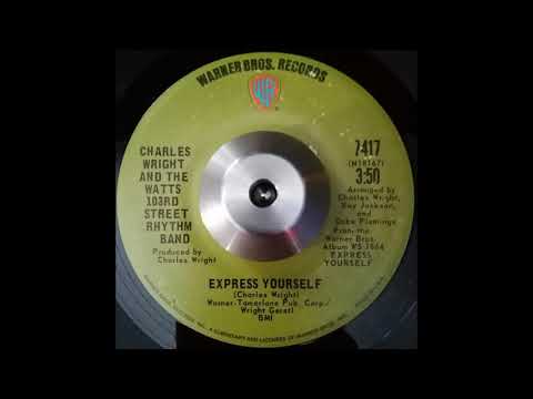 Charles Wright and The Watts 103rd Street Rhythm Band - Express Yourself