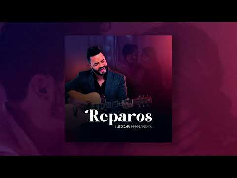 LUCCAS FERNANDES - REPAROS