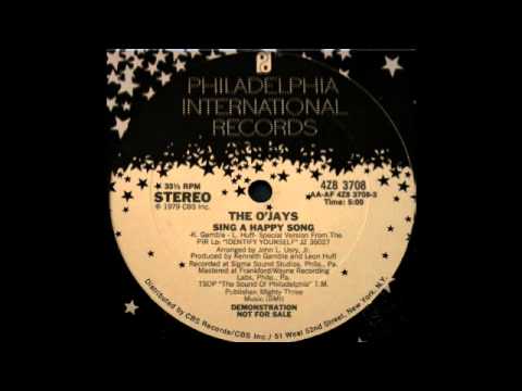The O’Jays – Sing A Happy Song (Philadelphia Intern. Records 1979)
