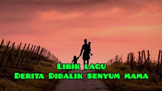 Download lagu Lirik lagu Terbaru (Derita Dibalik Senyum Mama) GemaSenja  mp3