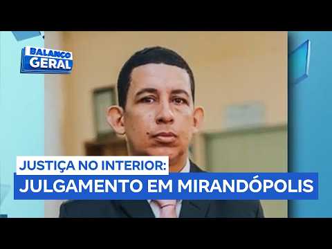 Tribunal do Júri de Mirandopólis condena homem por morte de entregador em Guaraçaí