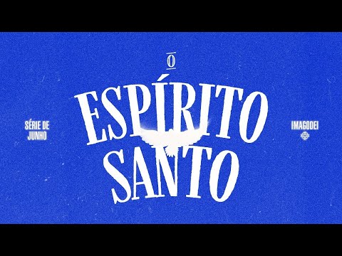 O Espírito Santo - Ramon Sales - EP 03