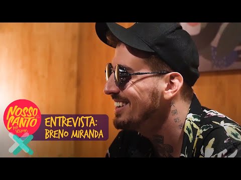 Nosso Canto Entrevista - Breno Miranda