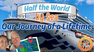 Half the World by Sea: Our Crown Princess Cruise Highlights