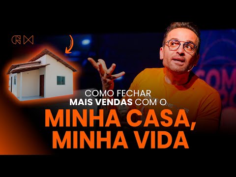 Como fechar mais VENDAS com o Minha Casa, Minha Vida | Guilherme Machado
