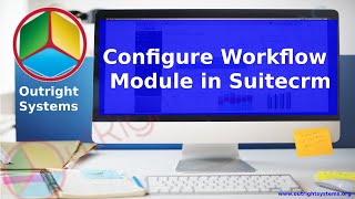 SuiteCRM Workflow Module