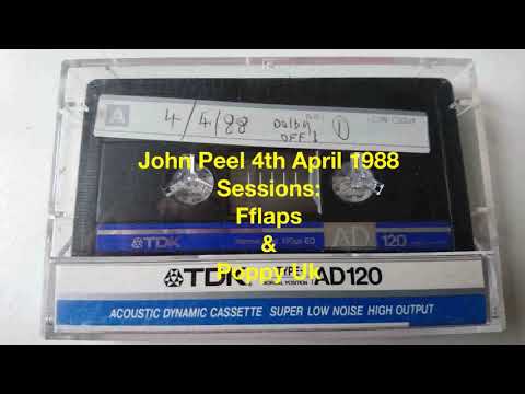 John Peel 4th April 1988   Fflaps & Poppy Uk