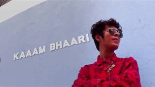 Kaaam Bhaari - Don&#39;t Hold Back