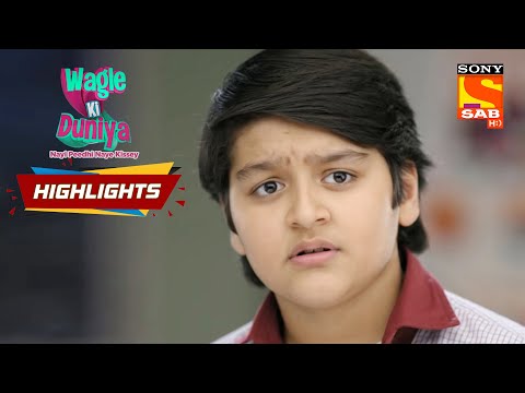 Wagle Ki Duniya - Ep 302 | Highlights | वागले की दुनिया